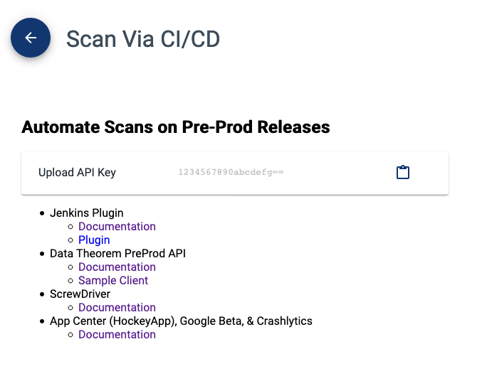 The Upload API Key can be found on the Scan Via CI/CD page in the Data Theorem portal